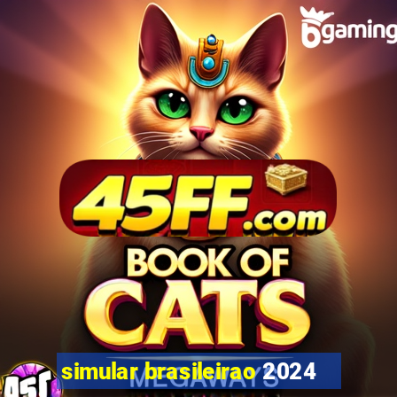 simular brasileirao 2024